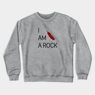 I Am A Rock, burgundy Crewneck Sweatshirt